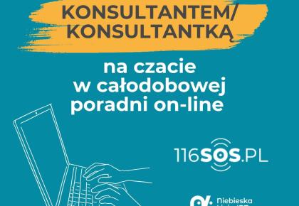 Poszukujemy KONSUTANTKA(-TKI) na czat w całodobowej Poradni On-Line 116sos.pl