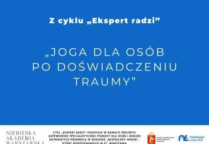 Joga dla osób po doświadczeniu traumy (6/113/2017)