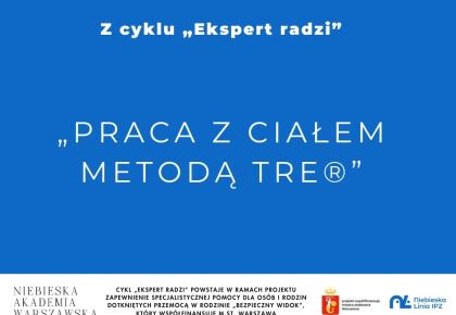 Praca z ciałem metodą TRE® (4/141/2022)