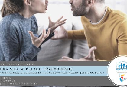 Przypomnienie o bezpłatnym spotkaniu edukacyjnym "Dynamika siły w relacji przemocowej, czyli co wzmacnia a co osłabia i dlaczego tak ważny jest sprzeciw?".