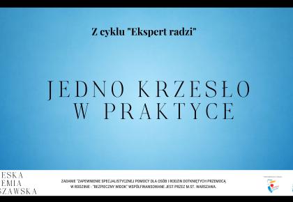 Jedno krzesło w praktyce