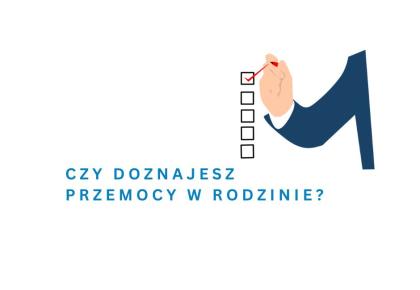 Kwestionariusz - Czy doznajesz przemocy w rodzinie?