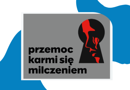 „Przemoc karmi się milczeniem”