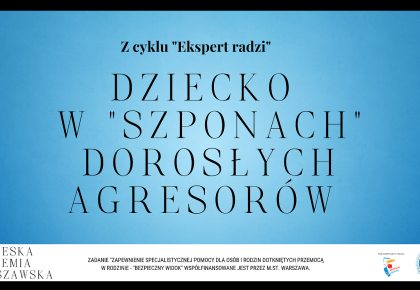 Dziecko w „szponach” dorosłych agresorów