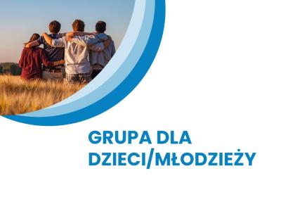 Grupa dla dzieci/młodzieży