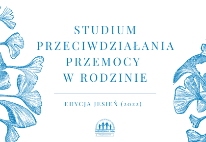 Trwa nabór do jesiennej edycji Studium Przeciwdziałania Przemocy w Rodzinie