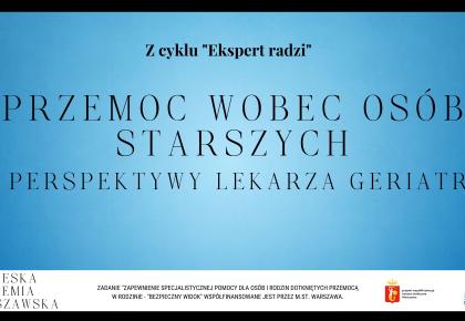 Przemoc wobec osób starszych z perspektywy lekarza geriatry