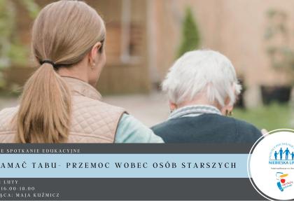 "Przełamać tabu- przemoc wobec osób starszych"- bezpłatne spotkanie edukacyjne