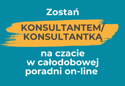 Zostań KONSULTANTEM(-TKĄ) na czacie w całodobowej Poradni On-Line 116sos.pl