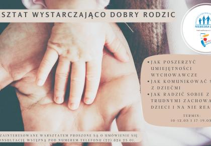 Zaproszenie na bezpłatne zajęcia doskonalące umiejętności wychowawcze "Wystarczająco dobry Rodzic"