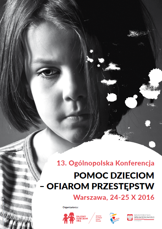 13 Ogólnopolska Konferencja Pomoc dzieciom - ofiarom przestępstw